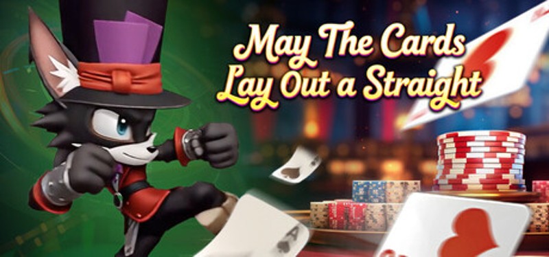 愿你拿一手同花顺 May the cards lay out a straight Image