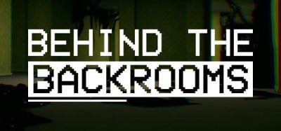 Behind The Backrooms Image