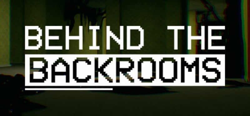 Behind The Backrooms Game Cover