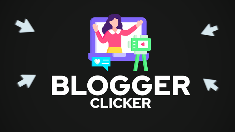 Blogger Clicker Game Cover