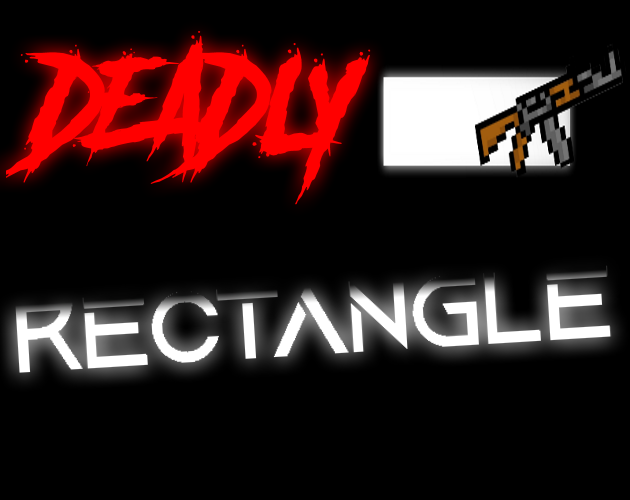 Games like DEADLY RECTANGLE