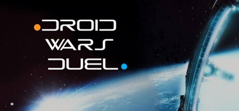 Droid Wars - Duel Image