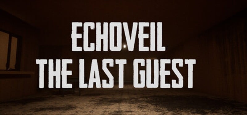 Echoveil : The Last Guest Image