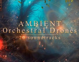 Ambient Orchestral Drones Image