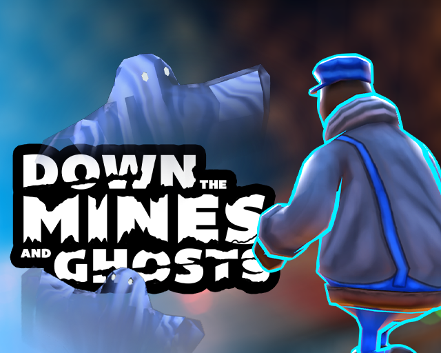 Games like Down the Mines and Ghosts