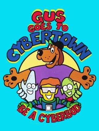 Gus Goes to Cybertown Image