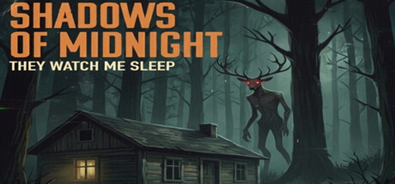 Shadows of Midnight - They Watch Me Sleep Game Cover
