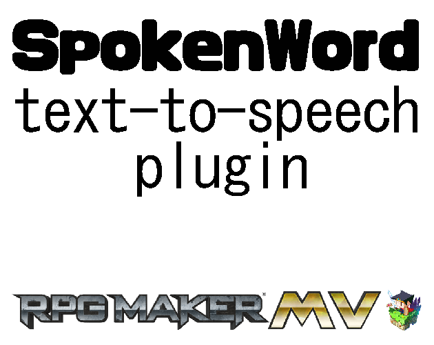 Games like SpokenWord: A Text-to-Speech plugin for RPG Maker MV