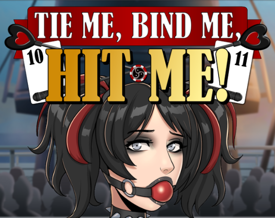 Tie Me, Bind Me, HIT ME! Image