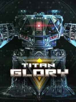 Games like Titan Glory