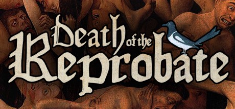 Games like Death of the Reprobate