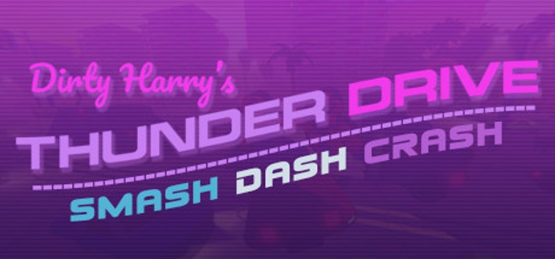 Dirty Harry's Thunder Drive Game Cover