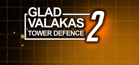 Games like GLAD VALAKAS TOWER DEFENCE 2