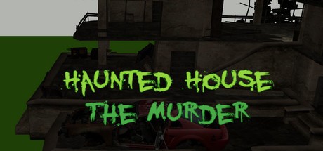 Games like Haunted House: The Murder