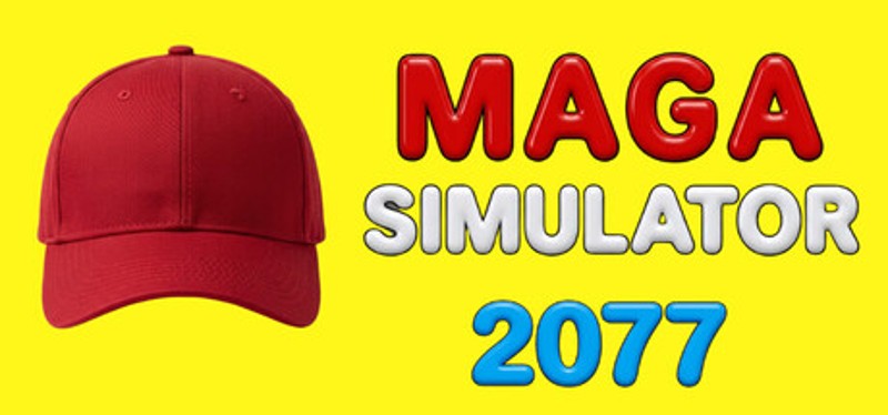 MAGA Simulator 2077 Image