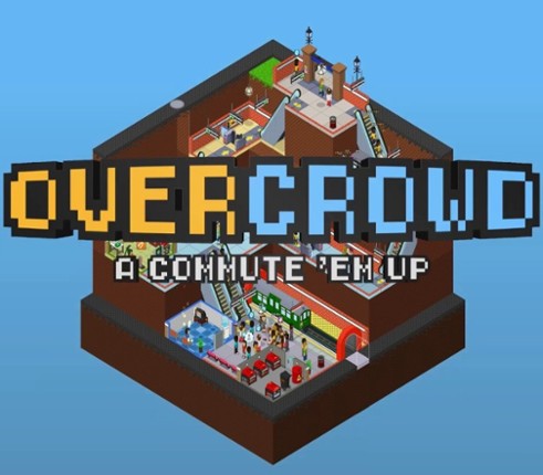 Overcrowd: A Commute 'Em Up Image