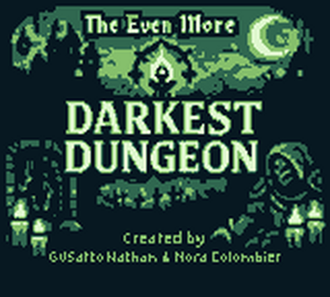 The Even More Darkest Dungeon Image