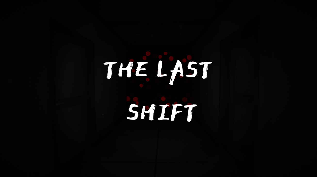 Games like The Last Shift