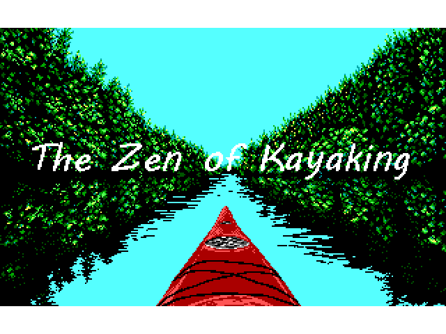 Games like The Zen of Kayaking