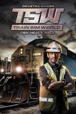 Games like Train Sim World: CSX Heavy Haul