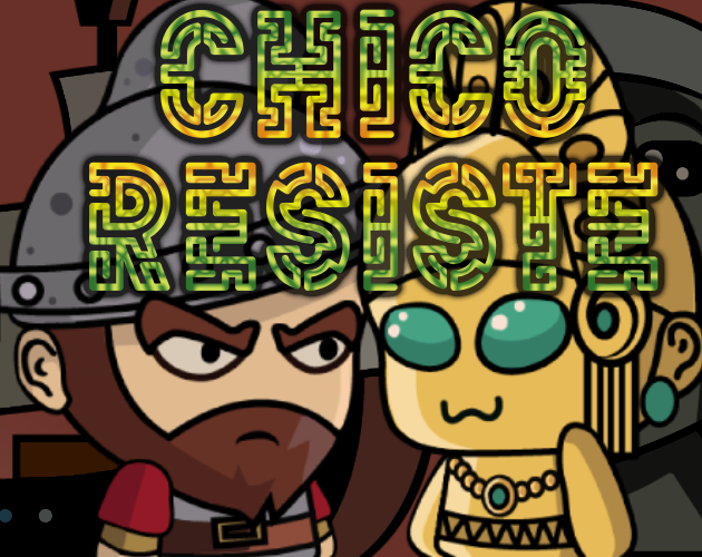 Games like CHICO Resiste