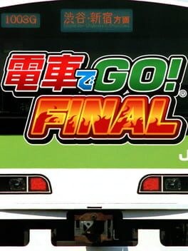 Games like Densha de Go! Final
