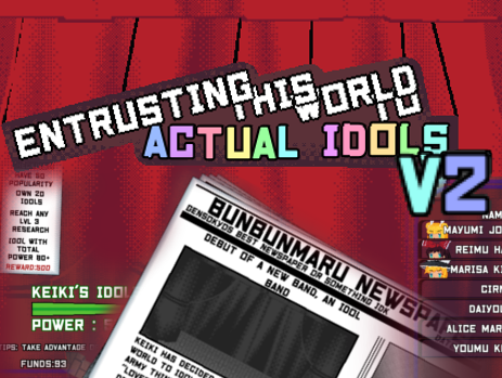 Games like Entrusting this World to Actual Idols