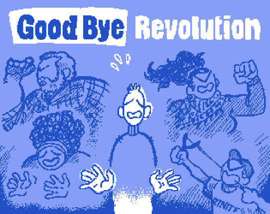 Good Bye Revolution Image