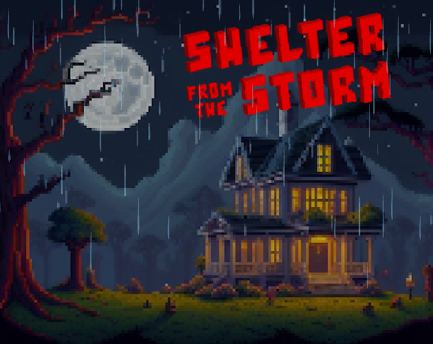 Games like Shelter from the Storm