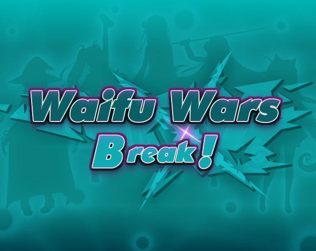 Games like Waifu Wars Break