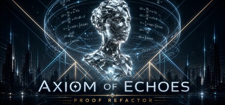Games like Axiom Of Echoes: Proof Refactor