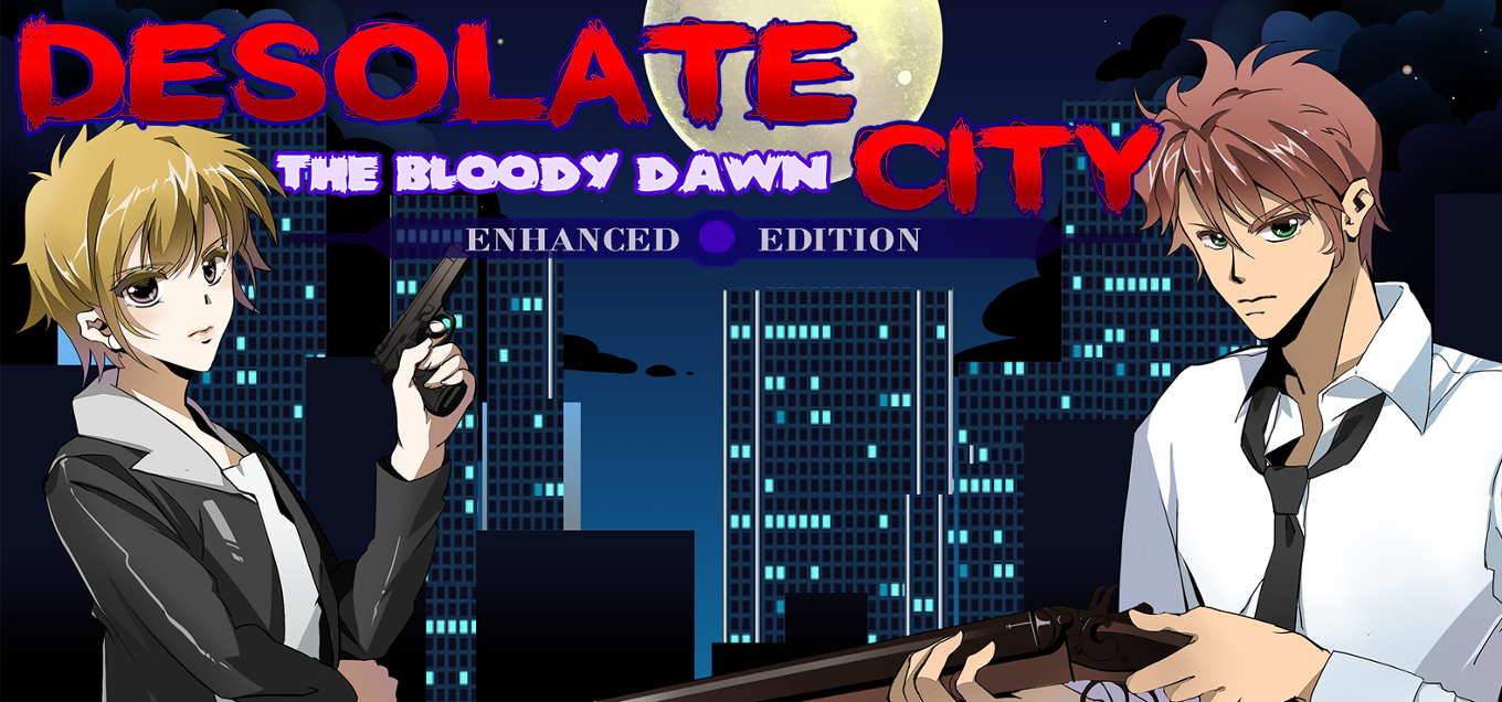 Games like Desolate City: The Bloody Dawn (Enhanced Edition)