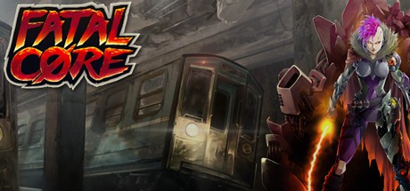 Games like Fatal Core