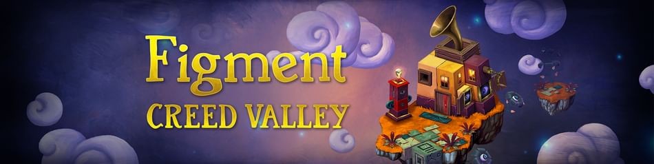 Games like Figment: Creed Valley