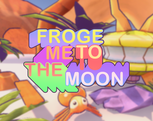 Games like Froge Me To The Moon