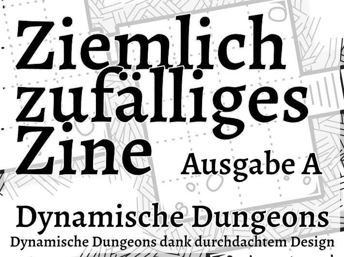 Games like Ziemlich zufälliges Zine - Ausgabe A: Dynamische Dungeons