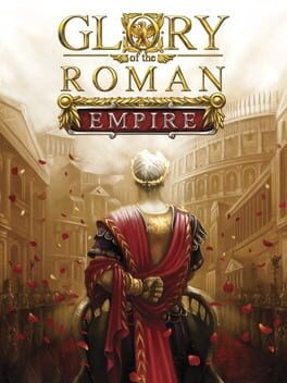 Games like Glory of the Roman Empire