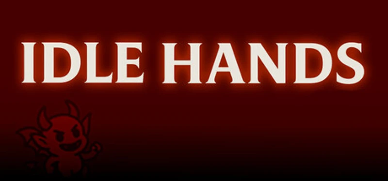 Idle Hands Image
