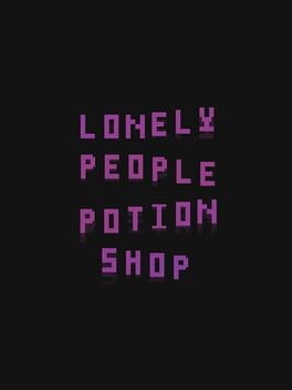 Games like Lonely People Potion Shop