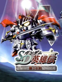 Games like SD Gundam Eiyuuden: Kishi Densetsu