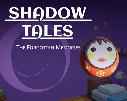 Shadow Tales : The Forgotten Memories Image