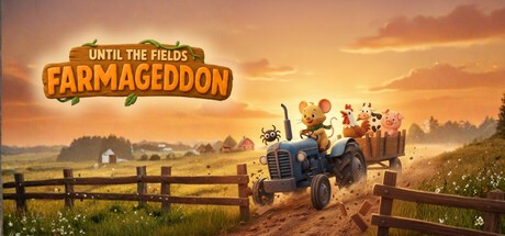 Games like Until the Fields: Farmageddon