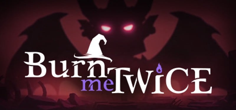 Burn Me Twice Game Cover