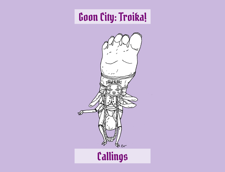 Games like Callings - Goon City: Troika!