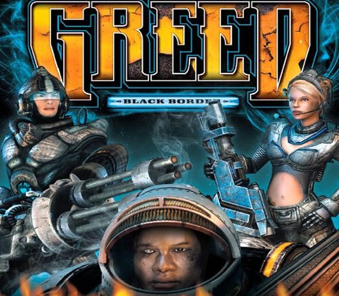 Greed: Black Border Image