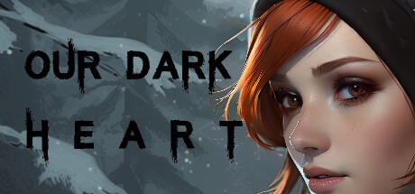 Games like Our Dark Heart