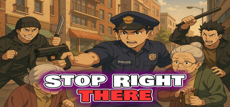 Stop Right There Image