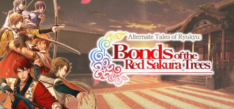 Games like Alternate Tales of Ryukyu:Bonds of the Red Sakura Trees