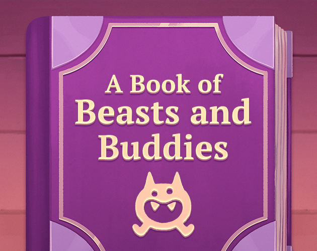 Games like A Book of Beasts and Buddies