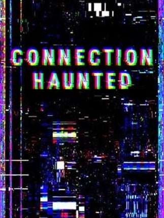 Connection Haunted Game Cover